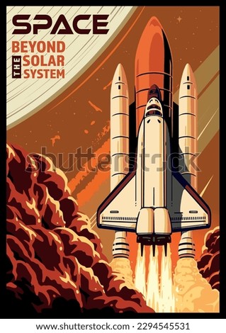 Space shuttle vintage flyer colorful with take-off spaceship delivering astronauts to surface of alien planet for scientific research vector illustration