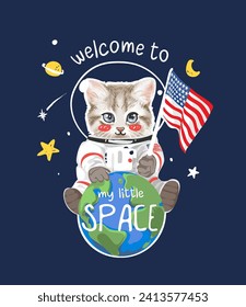 space slogan with little kitten astronaut and globe hand drawn cartoon vector illustration