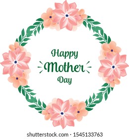 Space for text, template happy mother day, with abstract wreath frame. Vector