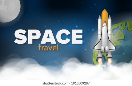 Space travel banner. A rocket or shuttle flies through space against the background of space, the planet earth and the moon. Realistic style. Vector