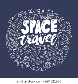 Space travel vector illustration. Cosmos discovery and exploration poster. Doodle style, cartoon design. Cute background for banner, book cover. Galaxy adventure or journey