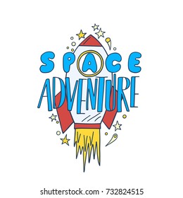 Space travel vector illustration. Cosmos discovery and exploration poster. Doodle style, cartoon design. Cute background for banner, book cover. Galaxy adventure or journey