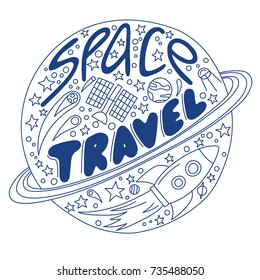 Space travel vector illustration. Cosmos discovery and exploration poster. Doodle style, cartoon design. Cute background for banner, book cover. Galaxy adventure or journey.