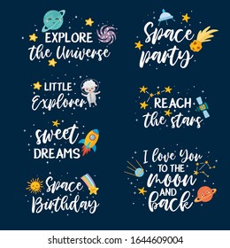 Space typography set. Illustration with hand lettering and different icons of space. Planets, sun, moon and stars emblems. I love You to the Moon and Back, Little Explorer, Sweet Dreams.