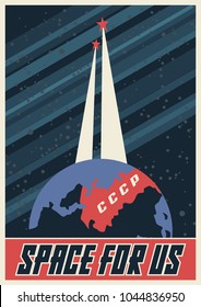 Space for us. Vector Stylization under the Retro Soviet Space Propaganda Poster