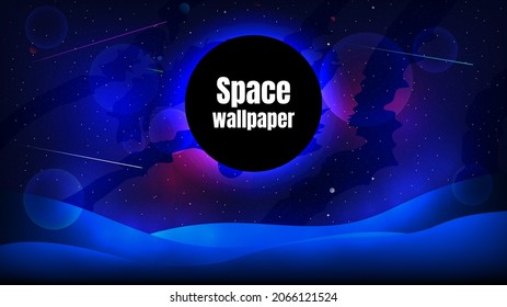 Space vector illustration. Flat cartoon style wallpaper with dark backdrop. Bright blue light, beautiful starry background with comets, nebula and planets. Cosmic poster, wallpaper, banner. 