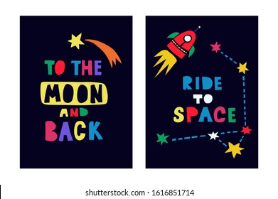 Space vector prints for kids. Paper cut art with phrases "To the moon and back" and "Ride to space".