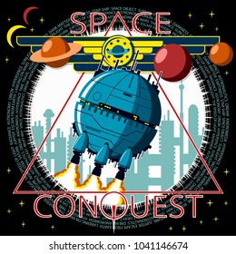 The spacecraft takes off against the background of the city. Emblem of conquering the cosmos. Background, text and planets are located on separate layers and can be easily disabled.