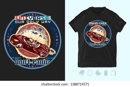 Spaceman in universe. Car in space. Don't Panic slogan. Symbol travel to Mars, science, future. Print for t-shirts and another, trendy apparel design 