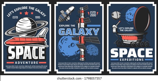 Spaceship for galaxy exploration vector banners. Shuttle orbiter, spacecrafts or orbital station modules, planetary rover and artificial satellite, Moon and Saturn planet. Space adventure retro poster