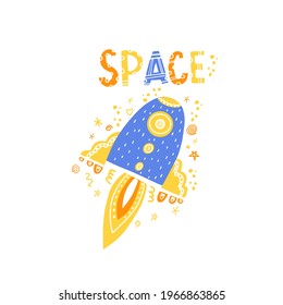 A spaceship for little boys. Vector isolated illustration with a space rocket in space. Printing in the children's room. Cute print on clothes for newborn boys.