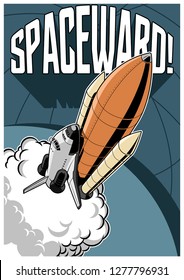 Spaceward! Space Propaganda Poster Rocket launch