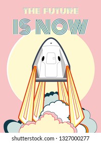 SpaceX rocket Falcon 9, Crew Dragon space craft and Sun. 2019 March, 2 rocket launching by Elon Musk. Vector poster spaceship. Future is Now, spaceship cartoon art, vector retro style illustration.