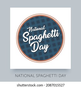 Spaghetti Day lettering design. Calligraphic text for Italy national holiday January 4.