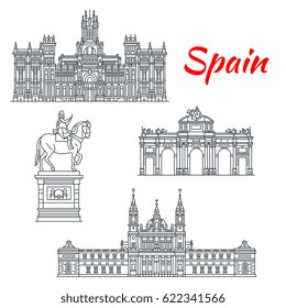 Spain architecture and Spanish famous landmark buildings. Vector isolated icons and facades of Cybele Palace, Almudena Cathedral, Alcala Gate and Philip 3 statue