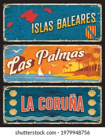 Placas de España Baleares Islas, Las Palmas y La Coruna y carteles de estaño oxidado, vector. Islas Baleares españolas, placas de rusión comunitaria y metálica con etiquetas de ciudad y símbolos emblemáticos