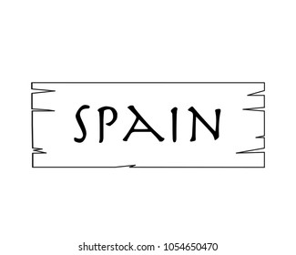 Spain, country name written on white background, surface inside drawn wooden frame. Vector drawn frame.