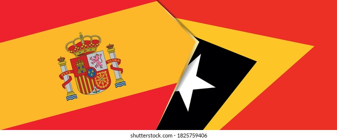 Spain and East Timor flags, two vector flags symbol of relationship or confrontation.