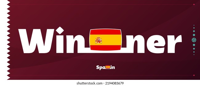 Spain-Flagge mit Sieger-Slogan auf Fußballhintergrund. World Football 2022 Turnier Vektorgrafik.