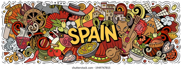 Spain hand drawn cartoon doodles illustration. Spanish funny objects and elements poster design. Creative art background. Colorful vector banner