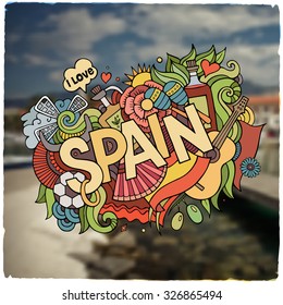 Spain hand lettering and doodles elements and symbols emblem. Vector blurred background