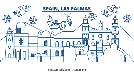 Spain, Las Palmas winter city skyline. Merry Christmas, Happy New Year decorated banner with Santa Claus.Winter greeting line card.Flat, outline vector.Linear christmas snow illustration