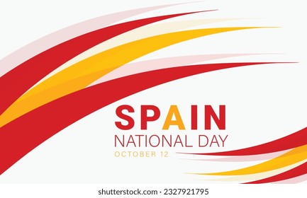 Spain National Day. background, banner, card, poster, template. Vector illustration.