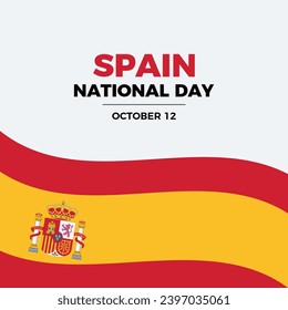 Spain National Day poster vector illustration. Waving Flag of Spain frame on a gray background. Spanish flag graphic design element. October 12. Important day