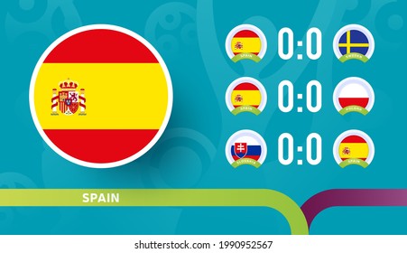 spain national team Schedule matches in the final stage at the euro 2020 Football Championship. Vector illustration of football 2020 matches