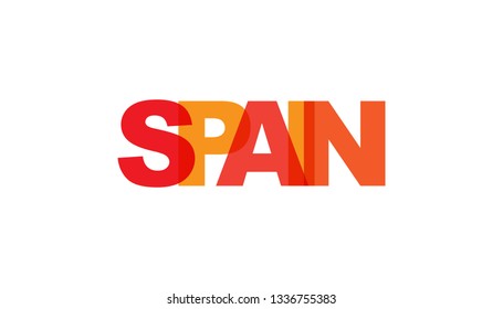 Spain, phrase overlap color. Concept of simple text for typography poster, sticker design, apparel print, greeting card or postcard. Graphic slogan isolated on white background. Vector illustration.