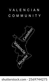 Spain province Autonomous Valencian community line contour map vector silhouette illustration isolated on black background, include territory borders of Castellon, Valencia, Alicante. Europe, EU.