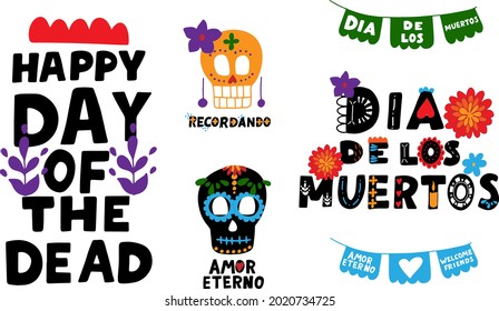 Spain translation: All souls day. Hand lettering phrases set with sugar skull and papel picado. Dia de los muertos quote. Happy Day of the Dead. Mexicano tradicional festive family holiday.  