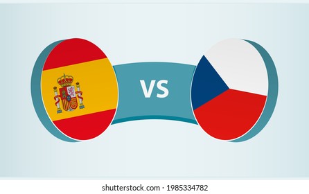 Spain versus Czech Republic, team sports competition concept. Round flag of countries.