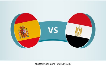 Spain versus Egypt, team sports competition concept. Round flag of countries.