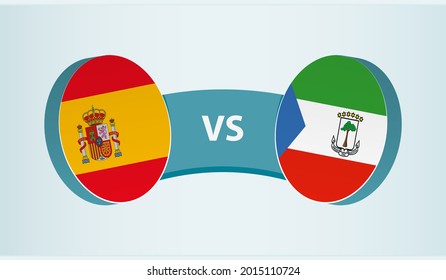 Spain versus Equatorial Guinea, team sports competition concept. Round flag of countries.