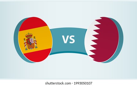 Spain versus Qatar, team sports competition concept. Round flag of countries.