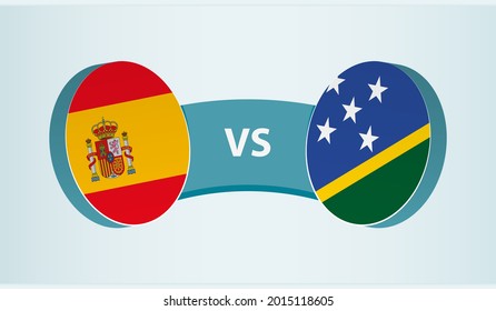 Spain versus Solomon Islands, team sports competition concept. Round flag of countries.