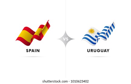 Spain versus Uruguay. Football. Vector illustration.
