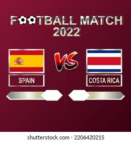 Spain vs Costa Rica football competition 2022 template background vector for schedule, result match