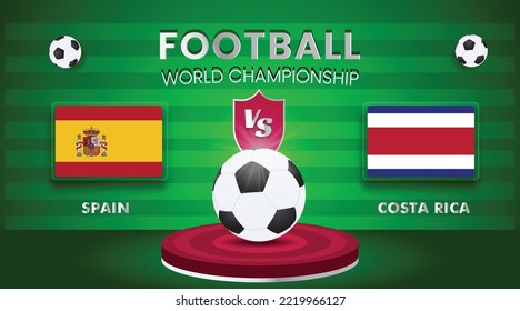 Spain Vs Costa Rica Football World Championship Match Vector illustration