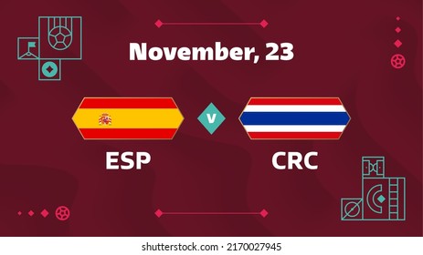 spain vs costa rica match. Football 2022 world championship match versus teams on soccer field. Intro sport background, championship competition final poster, flat style vector illustration