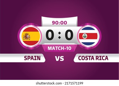 Spain vs costarica, world Football 2022, Group E. World Football Competition championship match versus teams intro sport background, championship competition final poster, vector illustration.	
