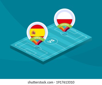 Spain vs Poland euro 2020 match. Football 2020 championship match versus teams intro sport background, championship competition final poster, flat style vector illustration.