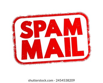 Spam Mail - unsolicited and unwanted junk email sent out in bulk to an indiscriminate recipient list, text concept stamp