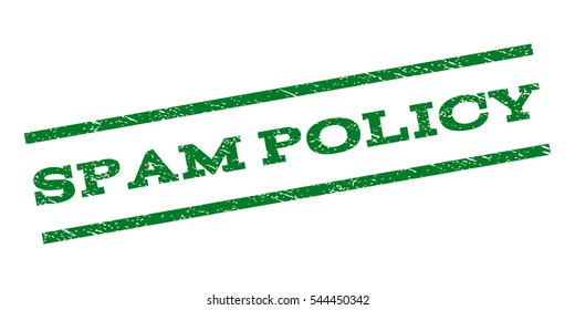 Spam Policy watermark stamp. Text caption between parallel lines with grunge design style. Rubber seal stamp with unclean texture. Vector green color ink imprint on a white background.