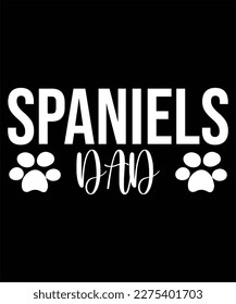 Spaniels dad SVG Sublimation Design
