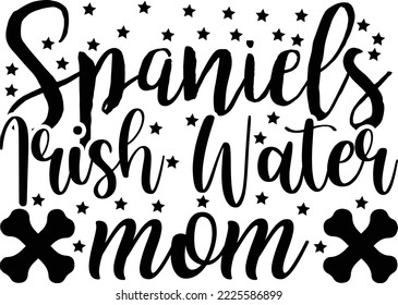 Spaniels Irish Water mom SVG Design