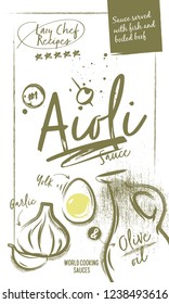 Spanish Aioli Sauce. Charcoal Poster with ingredients and chalked lettering. Vintage background