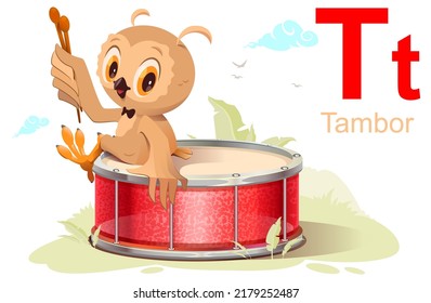 Spanish alphabet study letter t drum spanish translation tambor. Cute funny owl drummer sit. Vector cartoon illustration isolated on white