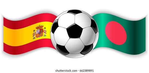 Spanish and Bangladeshi wavy flags with football ball. Spain combined with Bangladesh isolated on white. Football match or international sport competition concept.